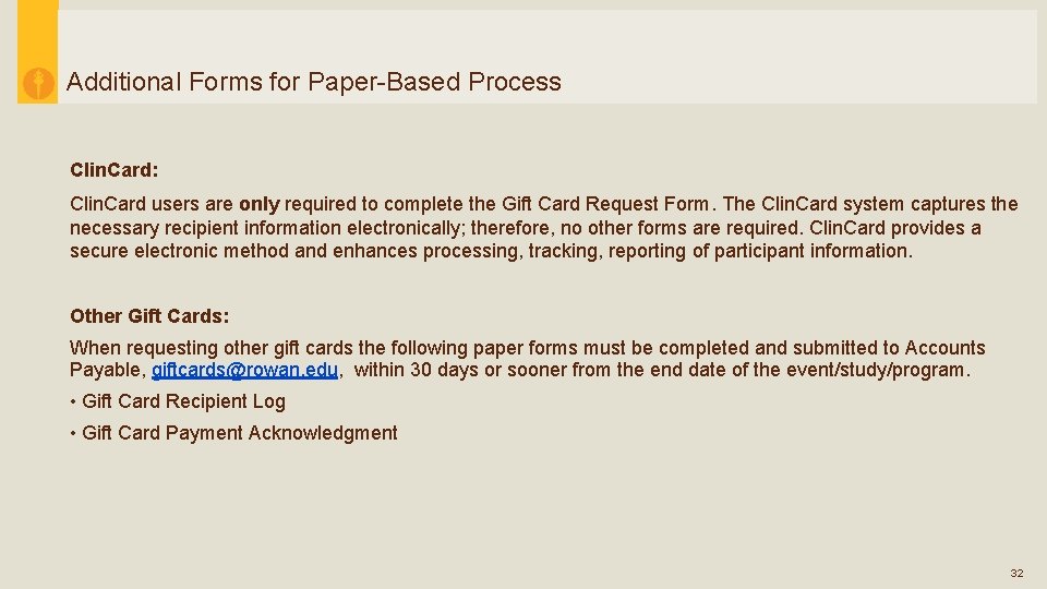 Additional Forms for Paper-Based Process Clin. Card: Clin. Card users are only required to