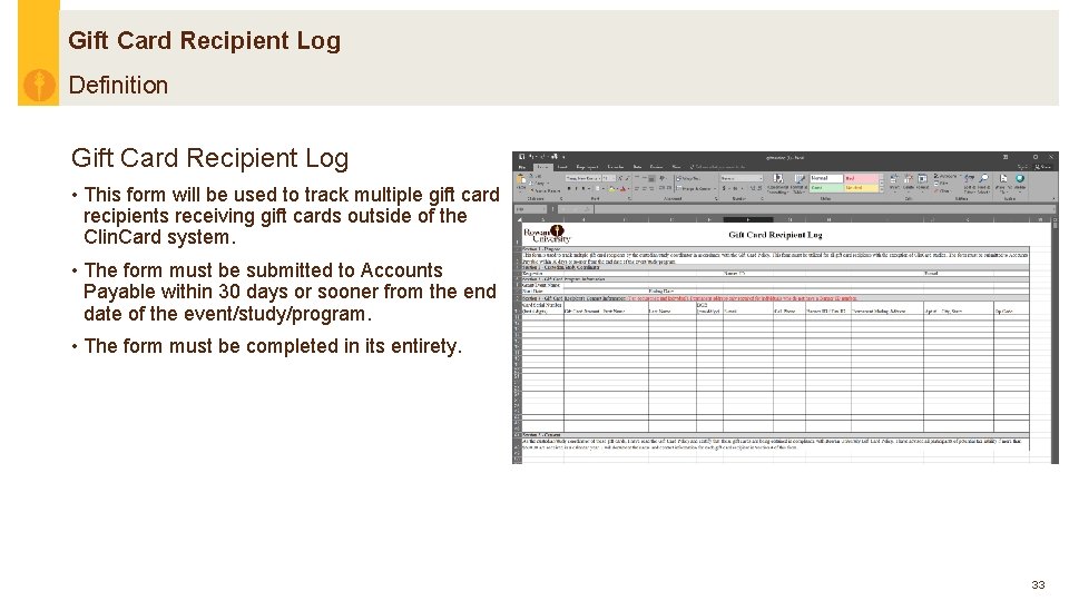 Gift Card Recipient Log Definition Gift Card Recipient Log • This form will be