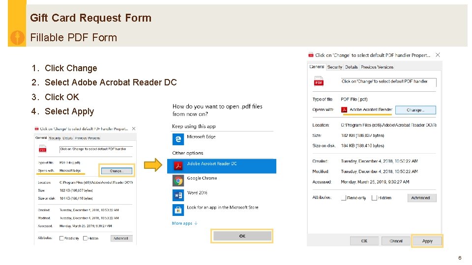 Gift Card Request Form Fillable PDF Form 1. Click Change 2. Select Adobe Acrobat