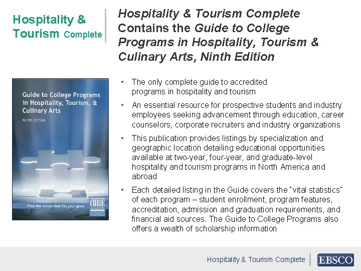 Hospitality & Tourism Complete Contains the Guide to College Programs in Hospitality, Tourism &