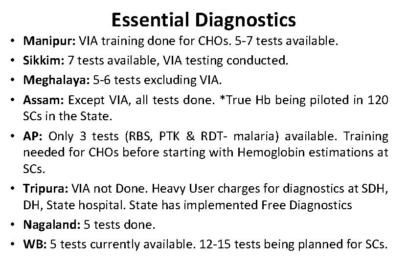  • • Essential Diagnostics Manipur: VIA training done for CHOs. 5 -7 tests
