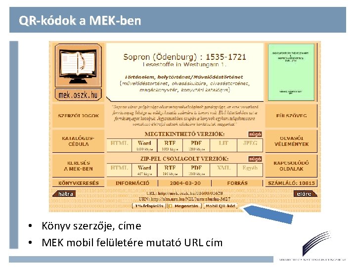 QR-kódok a MEK-ben • Könyv szerzője, címe • MEK mobil felületére mutató URL cím