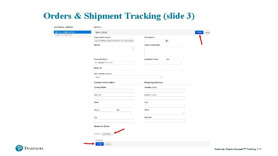 Orders & Shipment Tracking (slide 3) Kentucky Pearson. Access next Training 17 