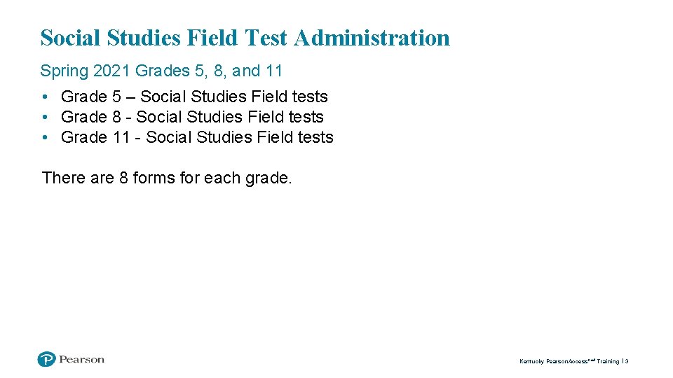 Social Studies Field Test Administration Spring 2021 Grades 5, 8, and 11 • Grade