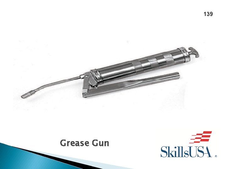 139 Grease Gun 