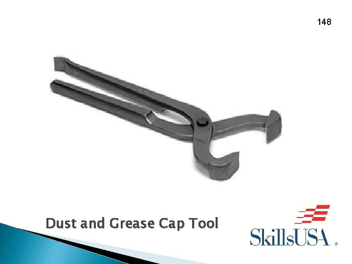 148 Dust and Grease Cap Tool 