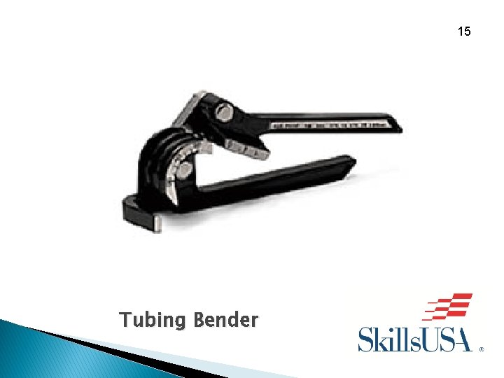 15 Tubing Bender 