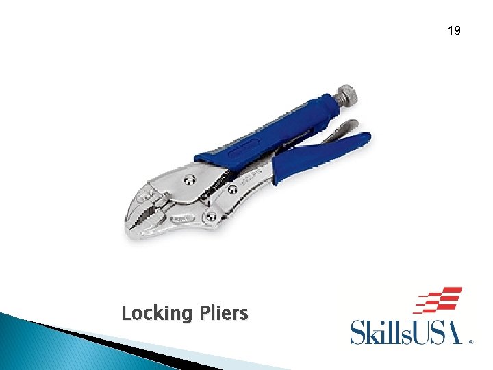 19 Locking Pliers 