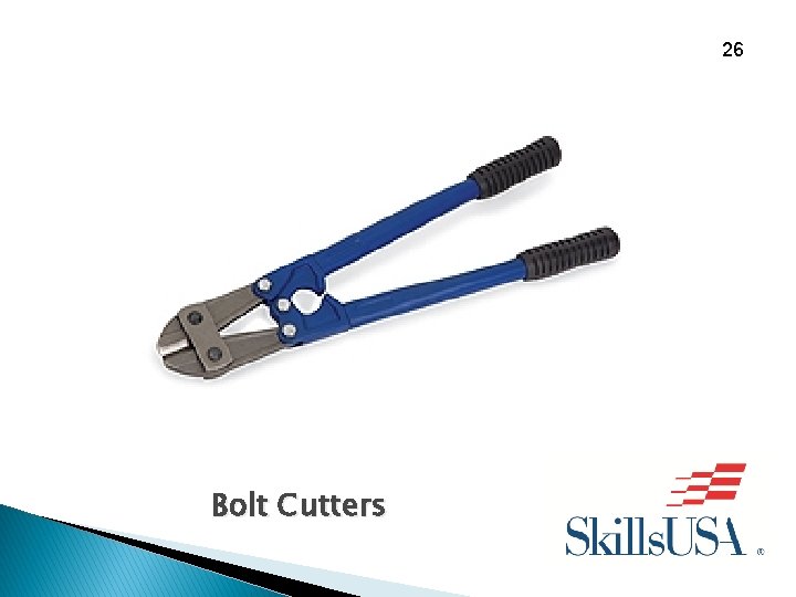 26 Bolt Cutters 