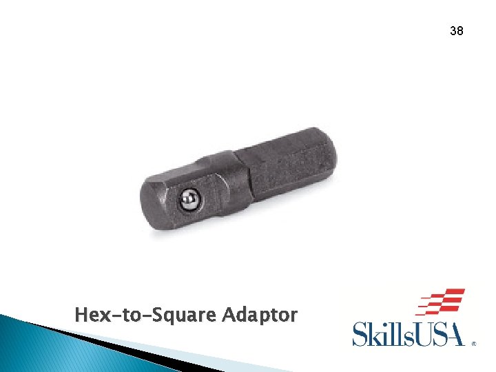 38 Hex-to-Square Adaptor 