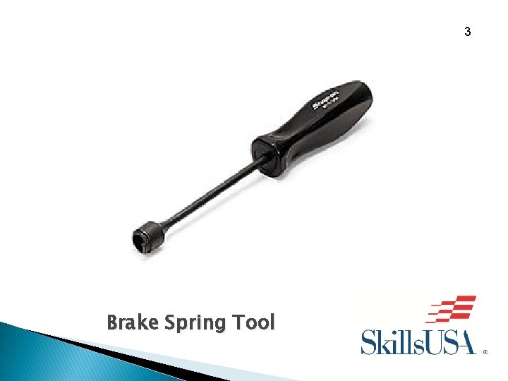 3 Brake Spring Tool 