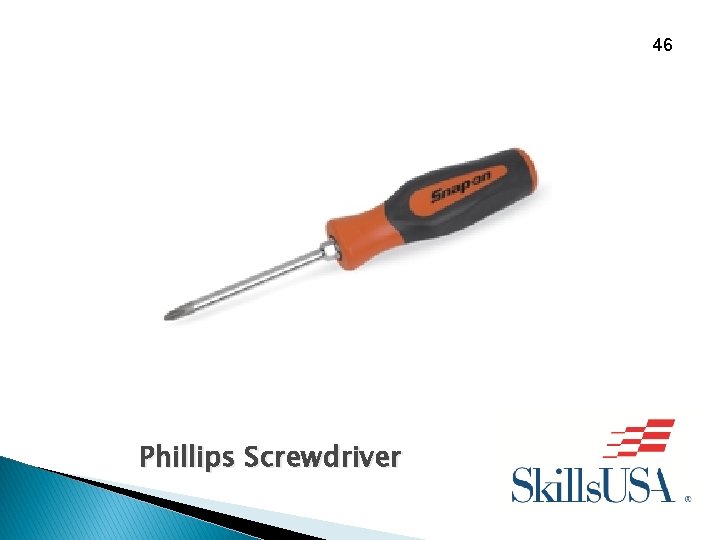 46 Phillips Screwdriver 