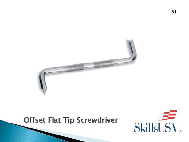 51 Offset Flat Tip Screwdriver 