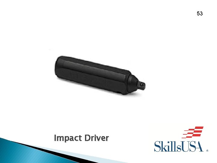 53 Impact Driver 