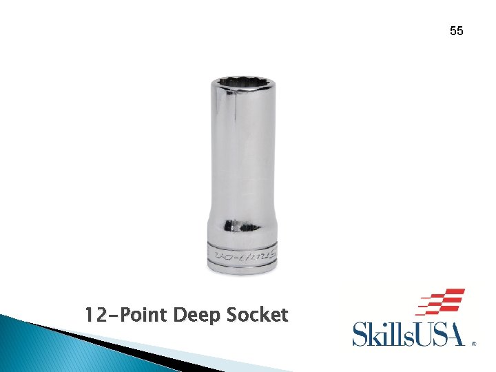 55 12 -Point Deep Socket 