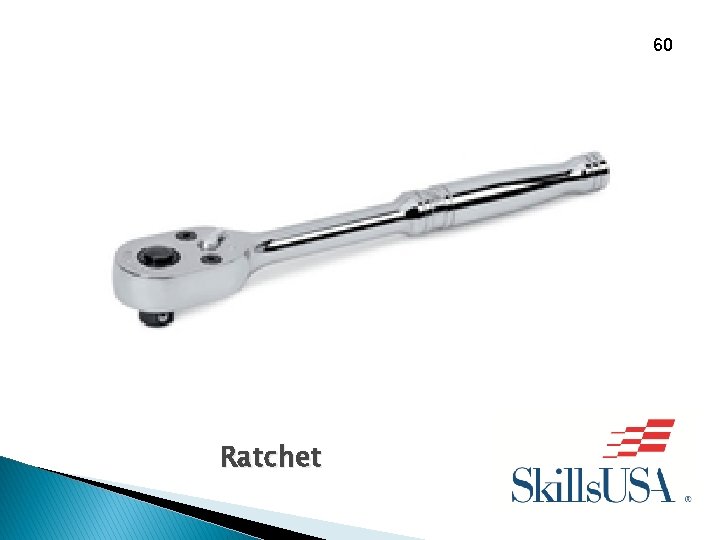 60 Ratchet 