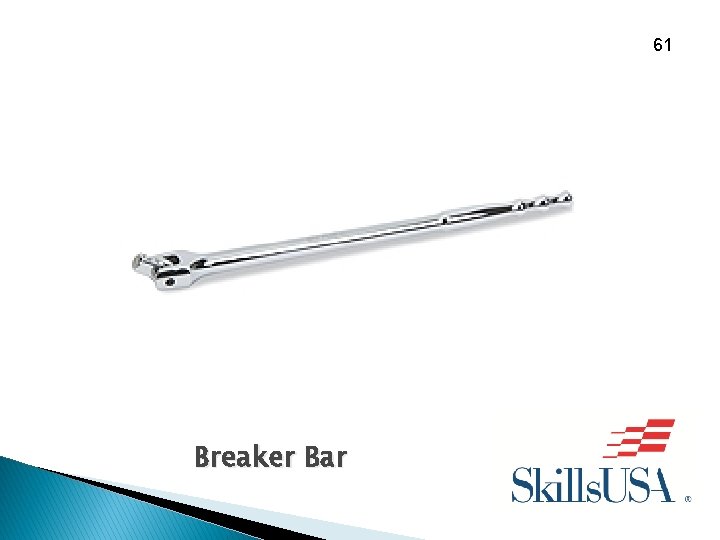 61 Breaker Bar 