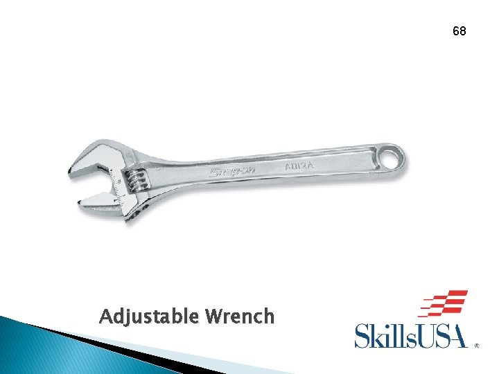 68 Adjustable Wrench 