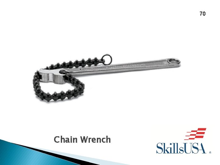 70 Chain Wrench 