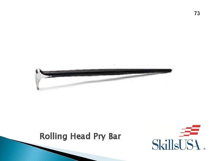 73 Rolling Head Pry Bar 