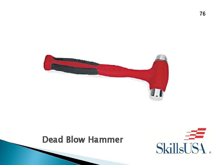 76 Dead Blow Hammer 