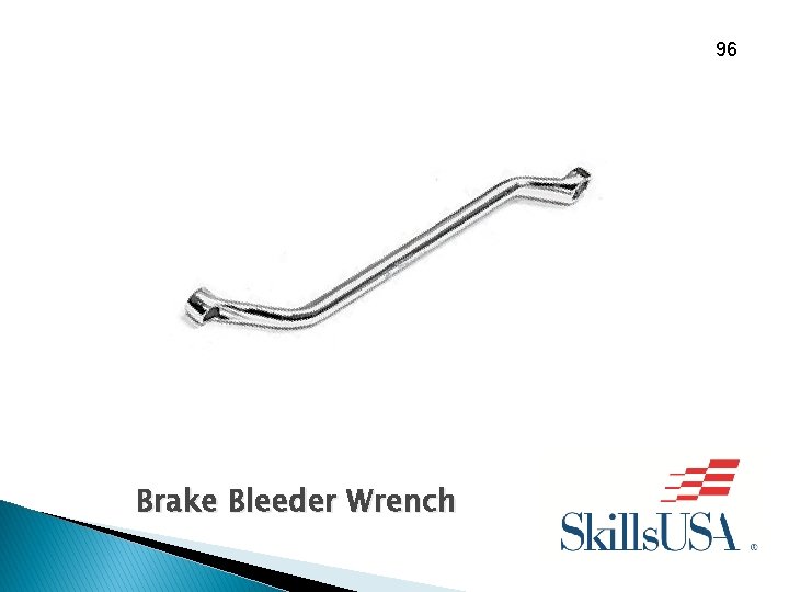 96 Brake Bleeder Wrench 