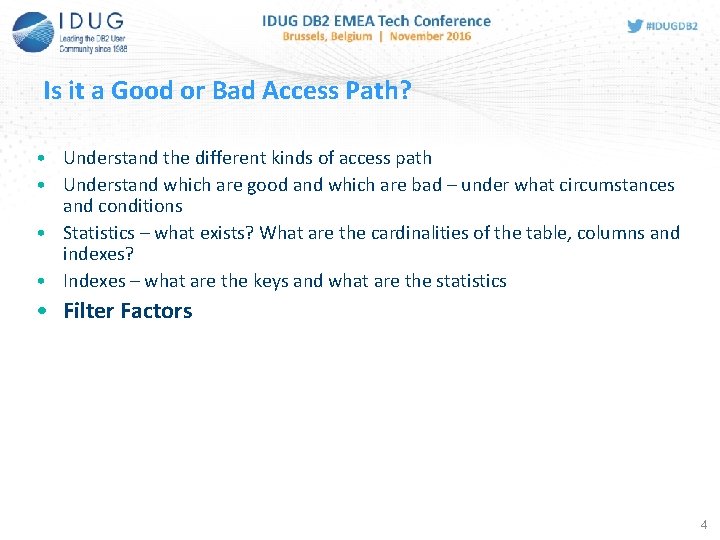 4 Is it a Good or Bad Access Path? • Understand the different kinds