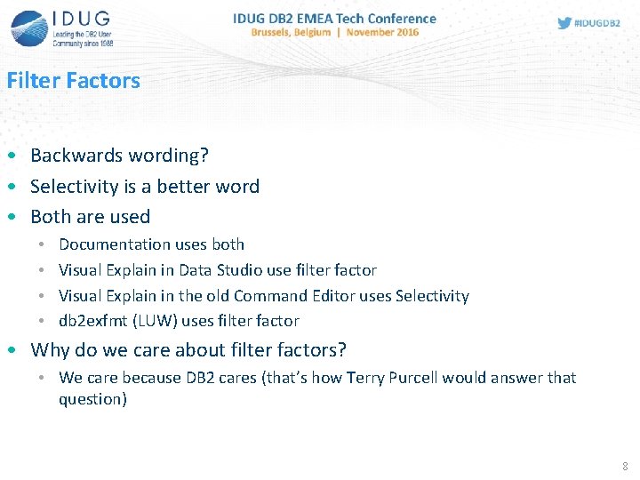 Filter Factors • Backwards wording? • Selectivity is a better word • Both are