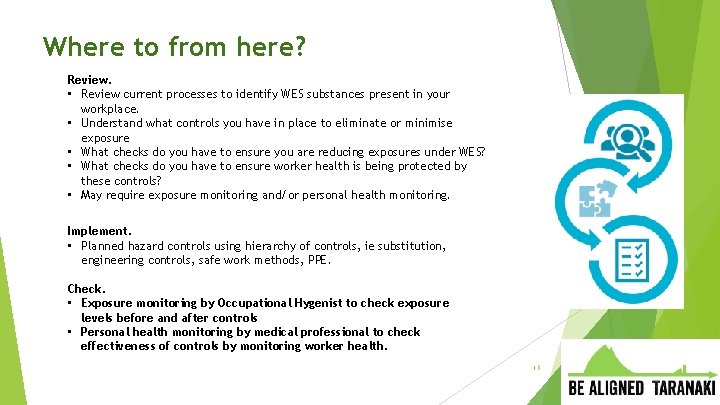 Where to from here? Review. • Review current processes to identify WES substances present