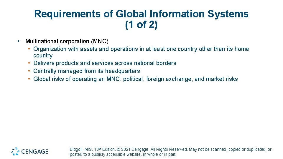Requirements of Global Information Systems (1 of 2) • Multinational corporation (MNC) • Organization Requirements of Global Information Systems (1 of 2) • Multinational corporation (MNC) • Organization