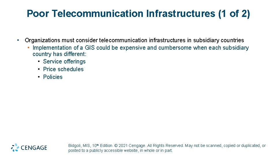 Poor Telecommunication Infrastructures (1 of 2) • Organizations must consider telecommunication infrastructures in subsidiary Poor Telecommunication Infrastructures (1 of 2) • Organizations must consider telecommunication infrastructures in subsidiary