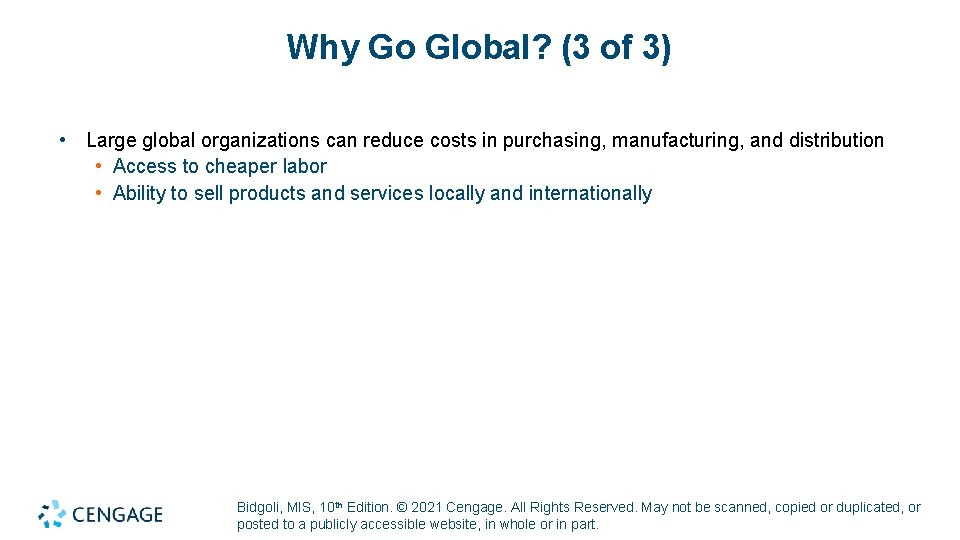 Why Go Global? (3 of 3) • Large global organizations can reduce costs in Why Go Global? (3 of 3) • Large global organizations can reduce costs in