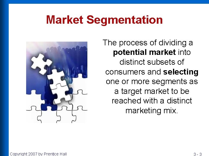 Market Segmentation The process of dividing a potential market into distinct subsets of consumers