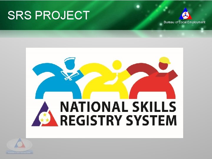 SRS PROJECT Bureau of Local Employment 