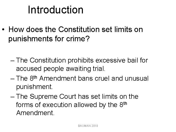 Introduction • How does the Constitution set limits on punishments for crime? – The