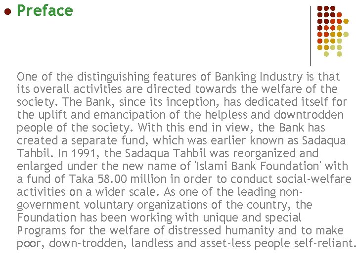 l Preface One of the distinguishing features of Banking Industry is that its overall