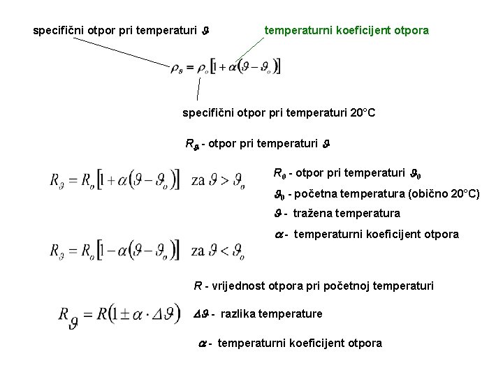 specifični otpor pri temperaturi temperaturni koeficijent otpora specifični otpor pri temperaturi 20°C R -
