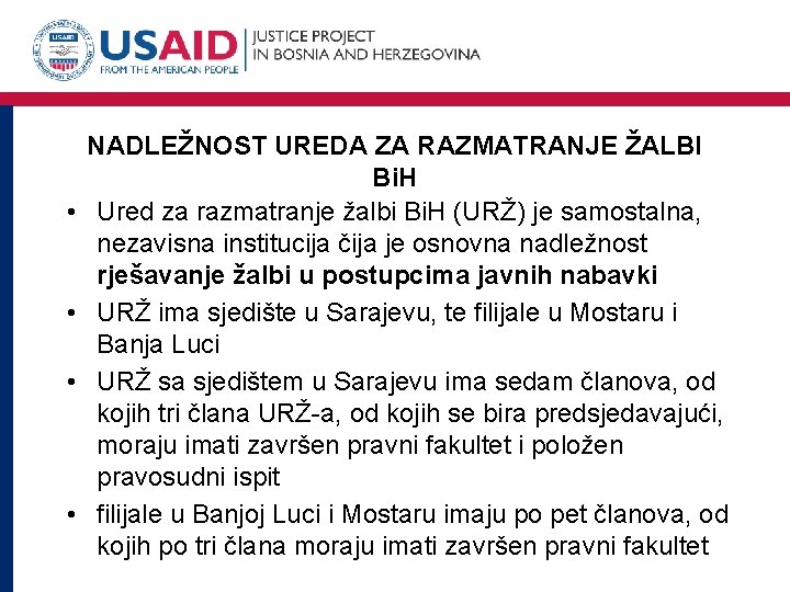  • • NADLEŽNOST UREDA ZA RAZMATRANJE ŽALBI Bi. H Ured za razmatranje žalbi