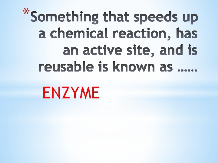 * ENZYME 