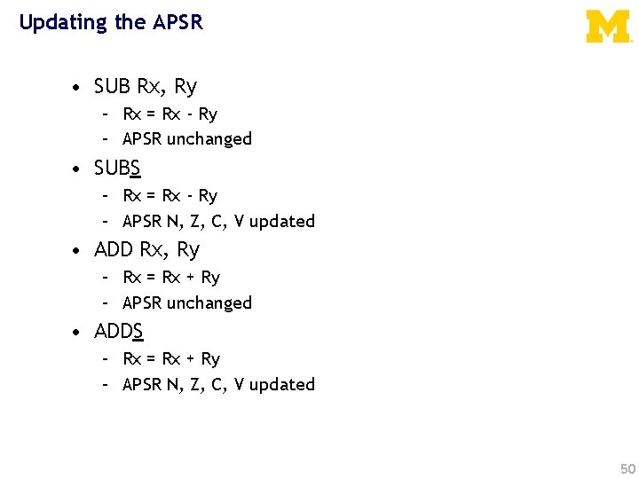 Updating the APSR • SUB Rx, Ry – Rx = Rx - Ry –