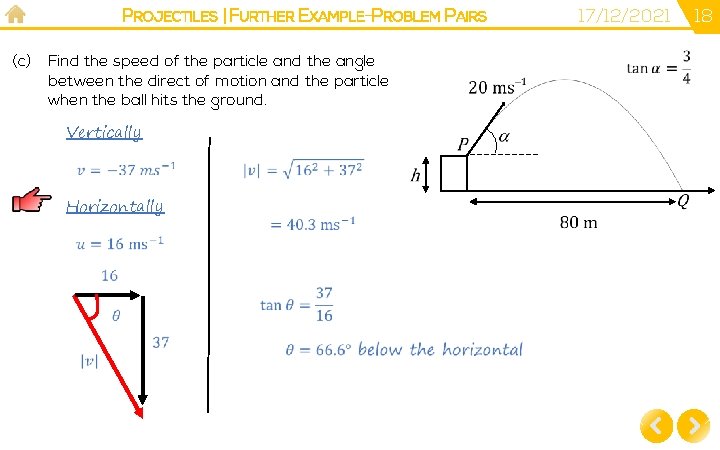 PROJECTILES | FURTHER EXAMPLE-PROBLEM PAIRS (c) Find the speed of the particle and the