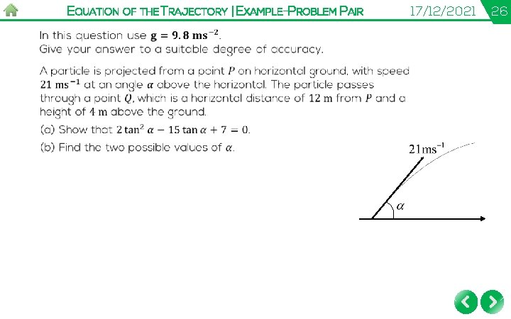 EQUATION OF THE TRAJECTORY | EXAMPLE-PROBLEM PAIR 17/12/2021 26 