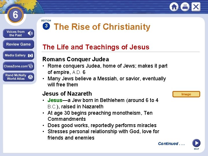SECTION 3 The Rise of Christianity The Life and Teachings of Jesus Romans Conquer
