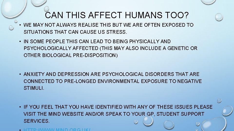 CAN THIS AFFECT HUMANS TOO? • WE MAY NOT ALWAYS REALISE THIS BUT WE