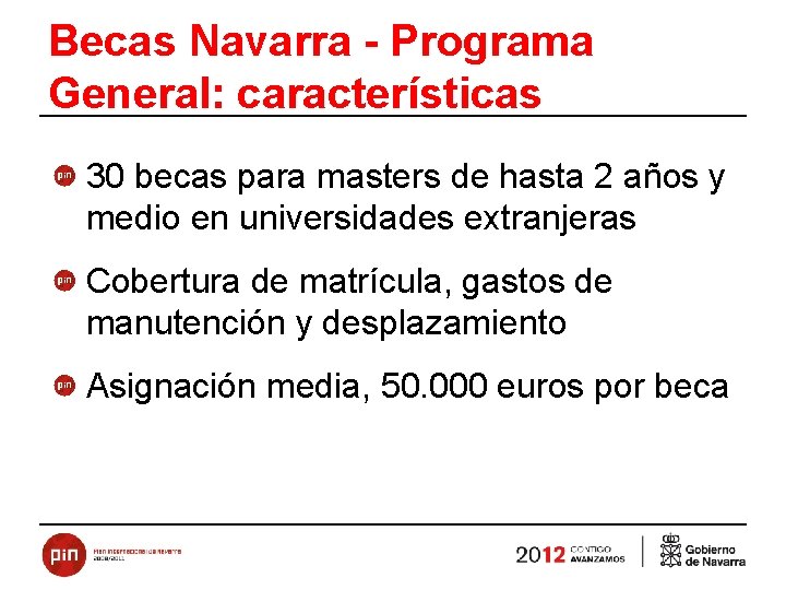 Becas Navarra - Programa General: características 30 becas para masters de hasta 2 años