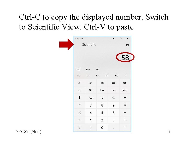 Ctrl-C to copy the displayed number. Switch to Scientific View. Ctrl-V to paste PHY