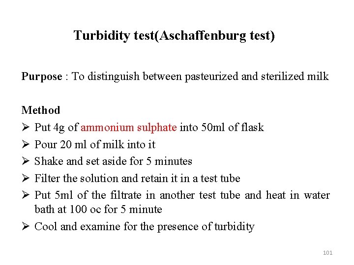 Turbidity test(Aschaffenburg test) Purpose : To distinguish between pasteurized and sterilized milk Method Ø