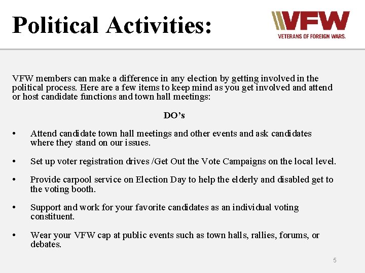 Political Activities: VFW members can make a difference in any election by getting involved