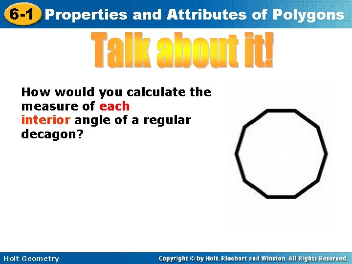 6 -1 Properties and Attributes of Polygons How would you calculate the measure of