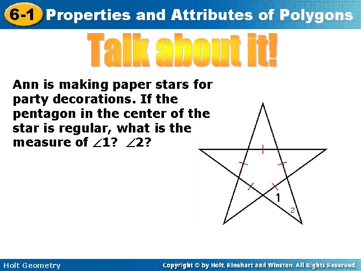 6 -1 Properties and Attributes of Polygons Ann is making paper stars for party